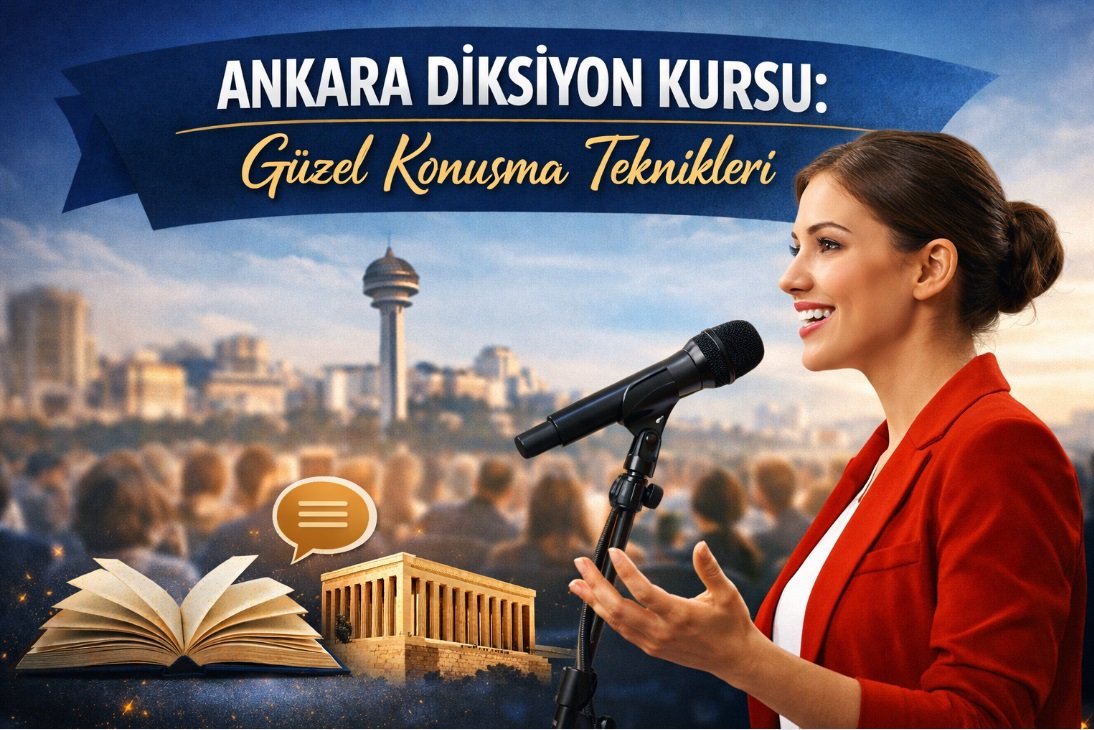 Ankara diksiyon kursu ile güzel konuşma teknikleri eğitimi